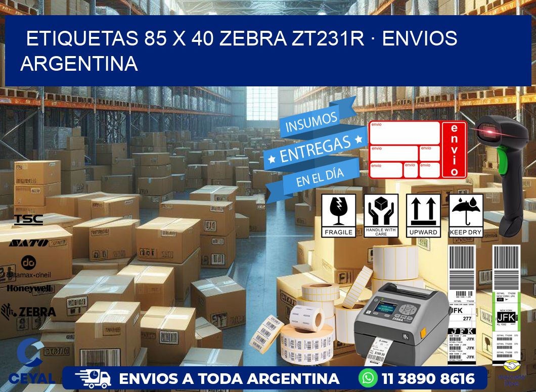 ETIQUETAS 85 x 40 ZEBRA ZT231R · ENVIOS ARGENTINA