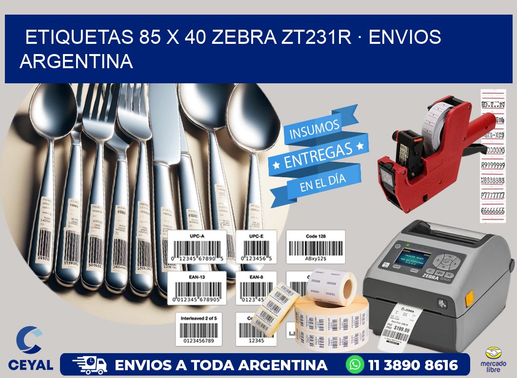 ETIQUETAS 85 x 40 ZEBRA ZT231R · ENVIOS ARGENTINA