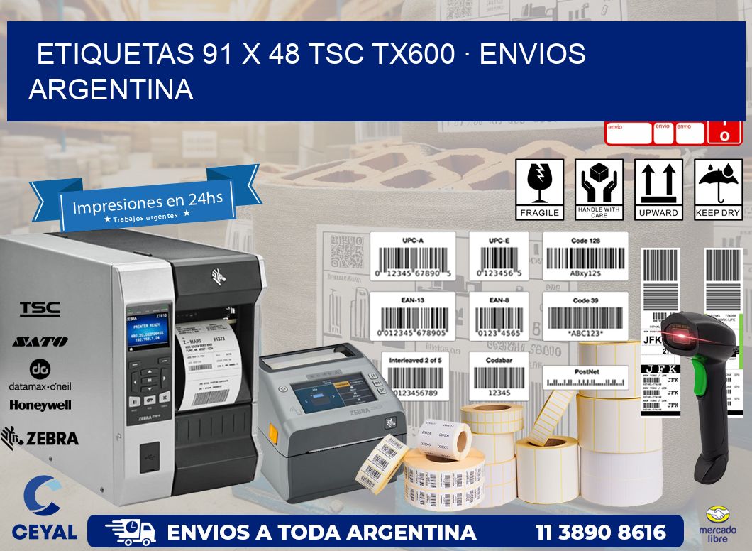 ETIQUETAS 91 x 48 TSC TX600 · ENVIOS ARGENTINA