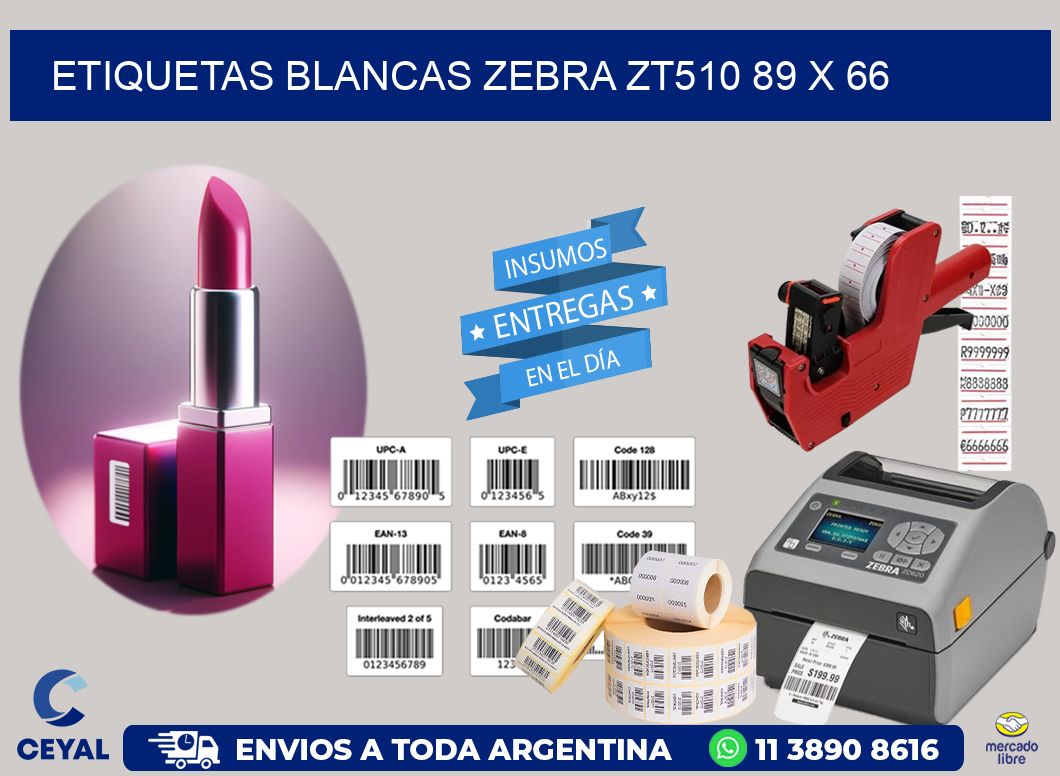 ETIQUETAS BLANCAS ZEBRA ZT510 89 x 66