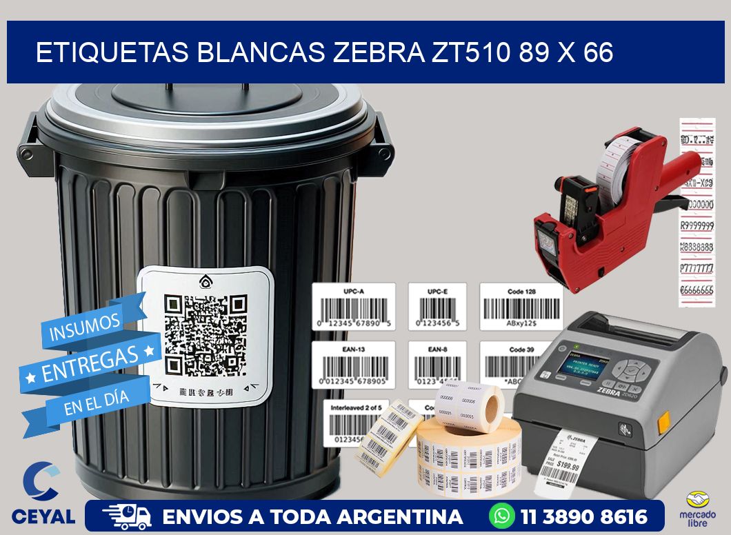 ETIQUETAS BLANCAS ZEBRA ZT510 89 x 66