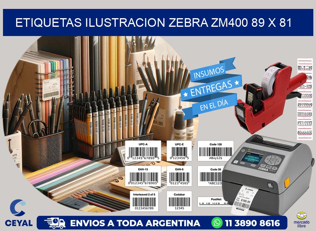 ETIQUETAS ILUSTRACION ZEBRA ZM400 89 x 81