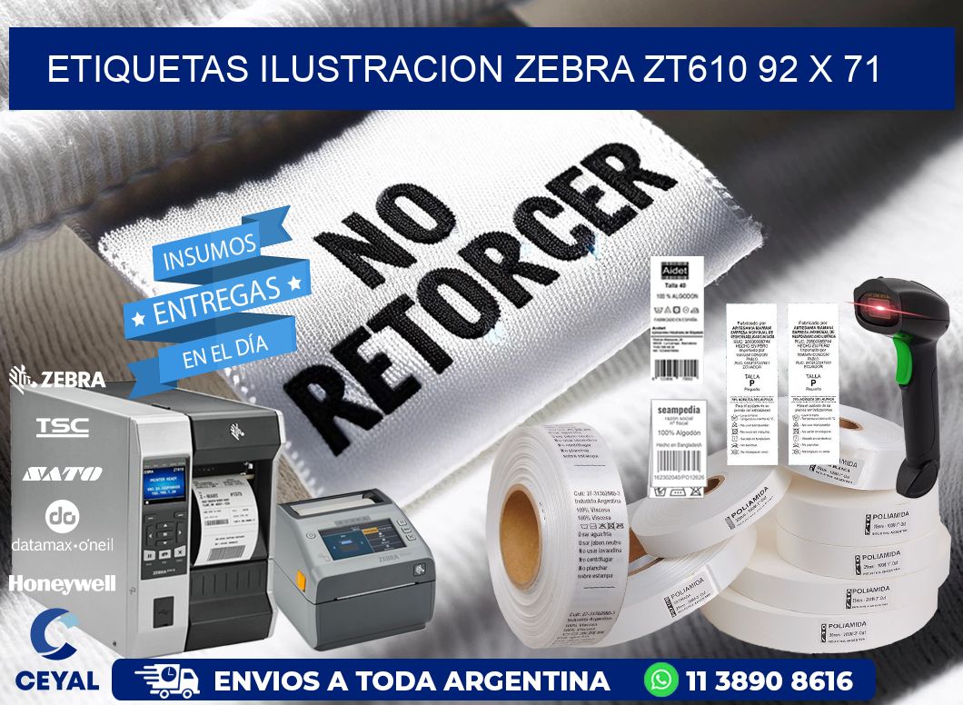 ETIQUETAS ILUSTRACION ZEBRA ZT610 92 x 71