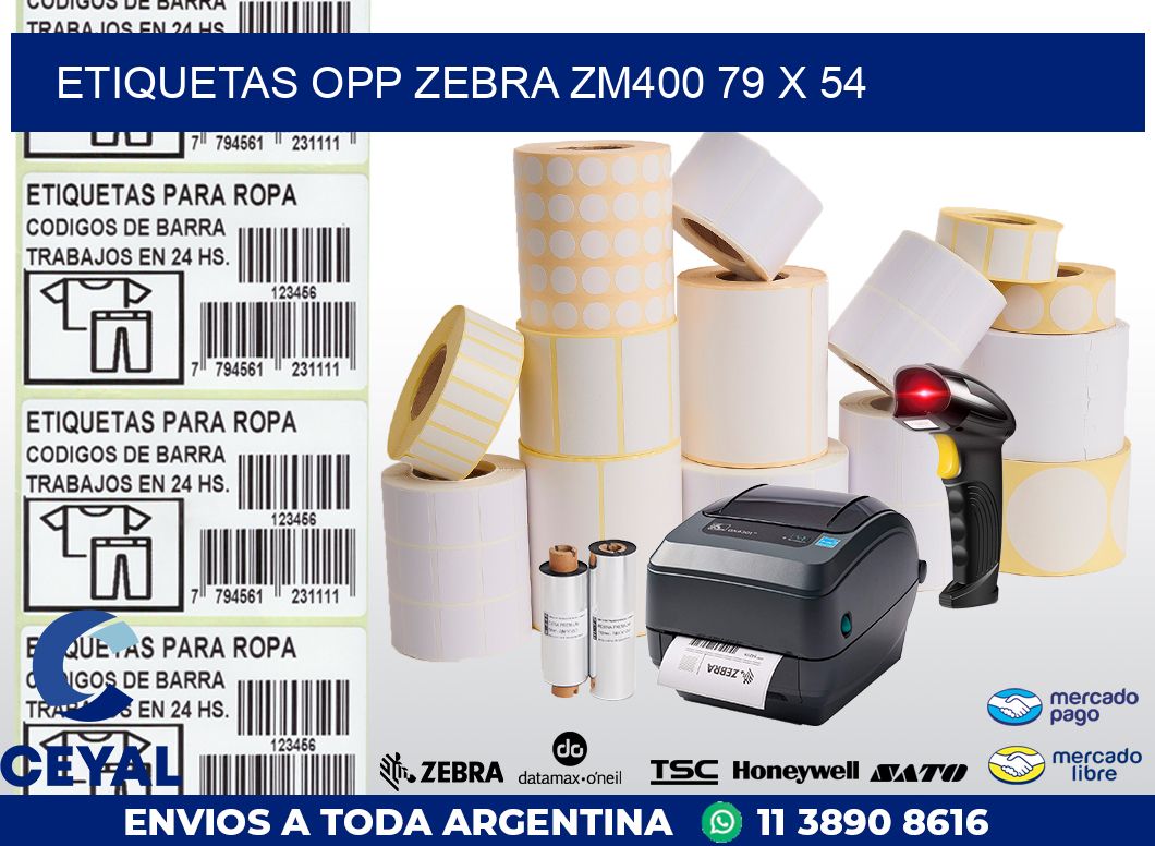 ETIQUETAS OPP ZEBRA ZM400 79 x 54