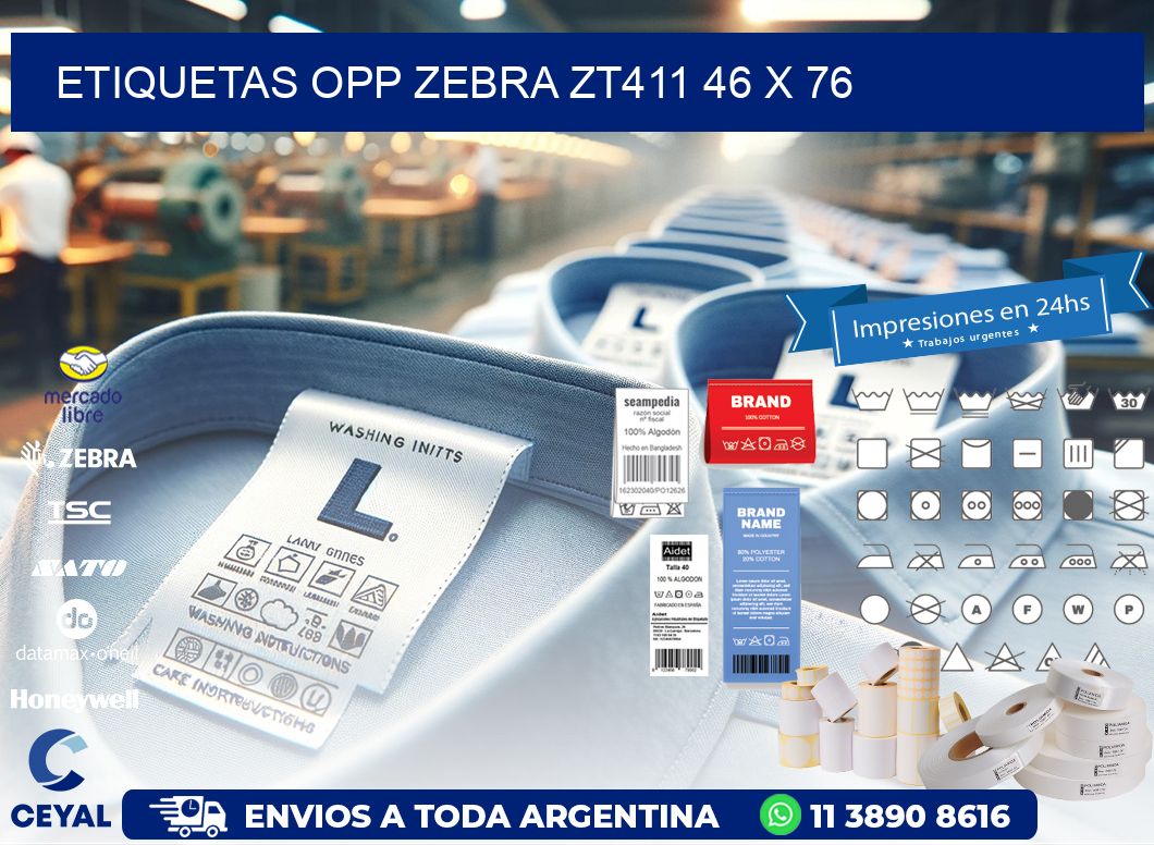 ETIQUETAS OPP ZEBRA ZT411 46 x 76