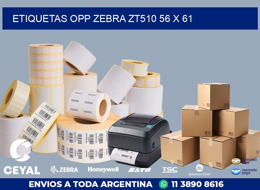 ETIQUETAS OPP ZEBRA ZT510 56 x 61
