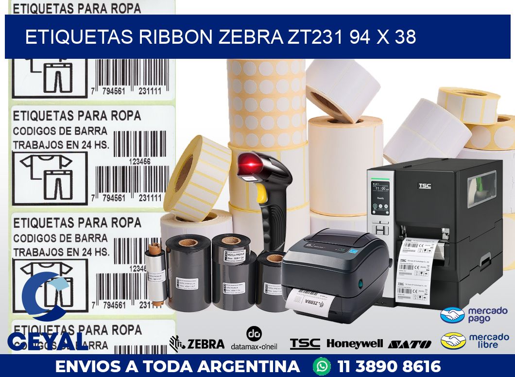 ETIQUETAS RIBBON Zebra ZT231 94 x 38