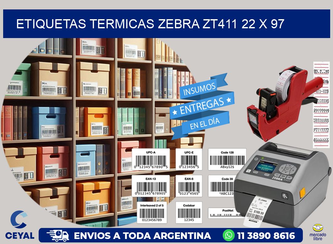 ETIQUETAS TERMICAS ZEBRA ZT411 22 x 97