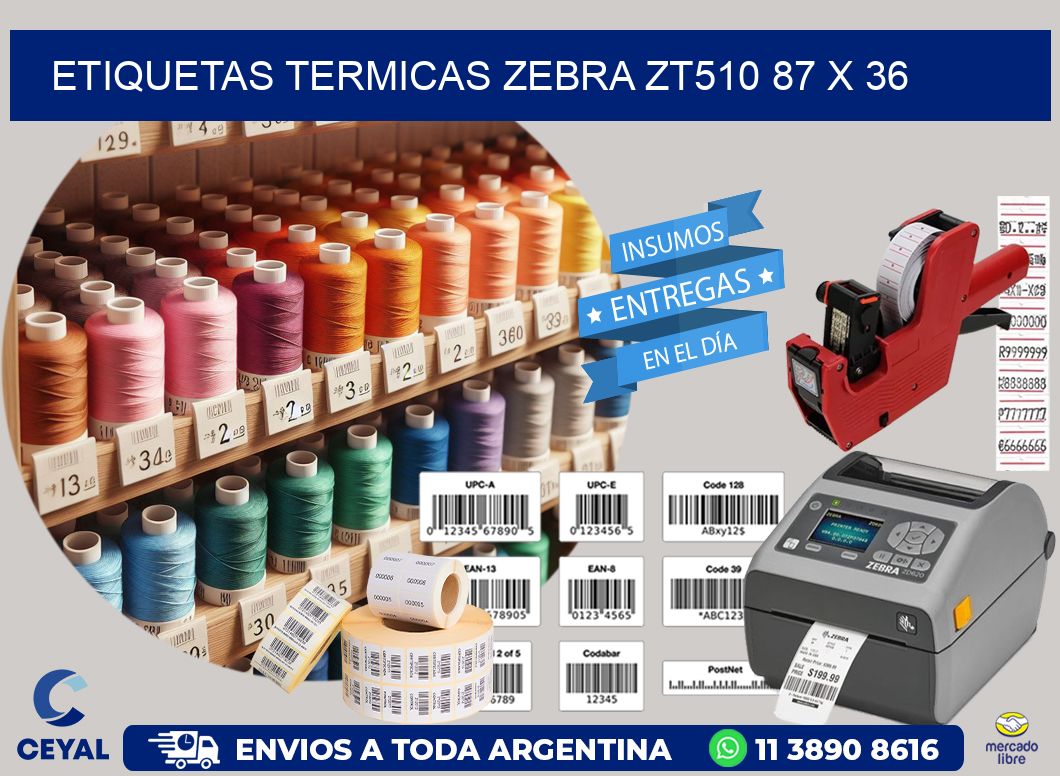 ETIQUETAS TERMICAS ZEBRA ZT510 87 x 36