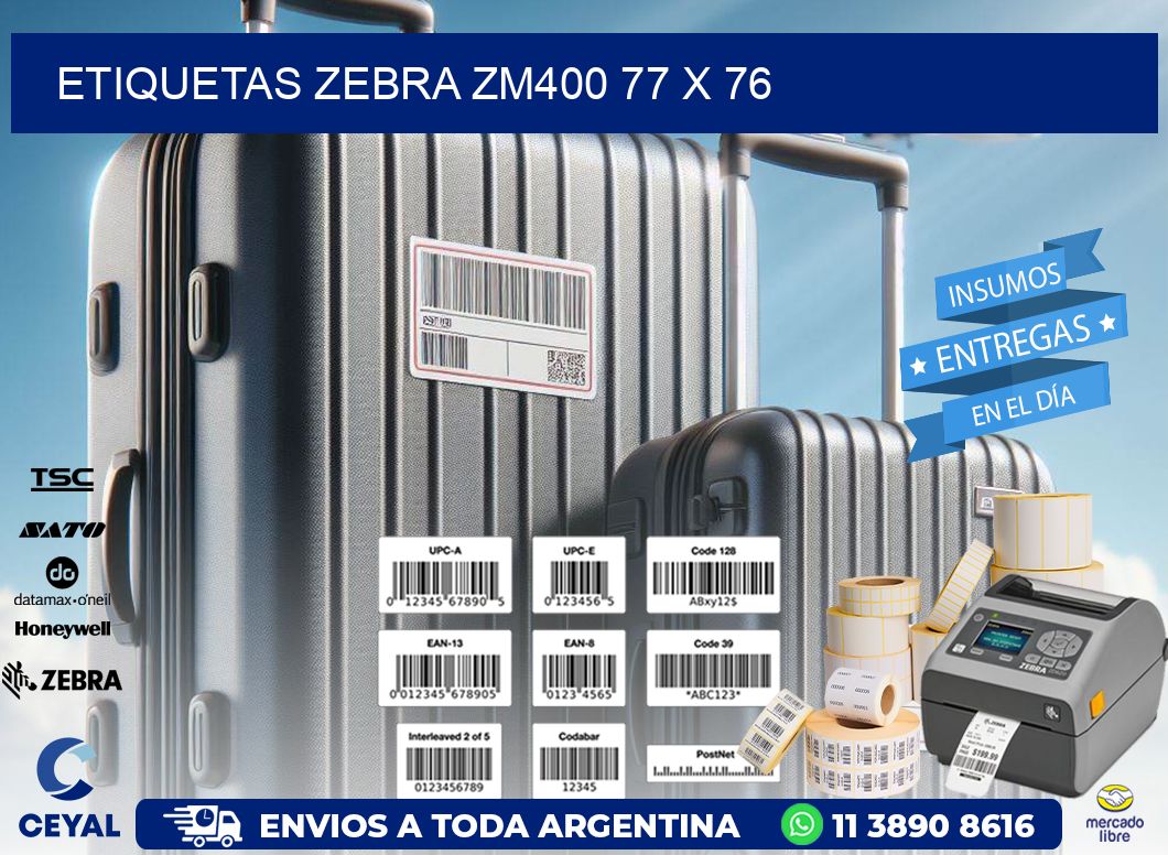 ETIQUETAS Zebra ZM400 77 x 76