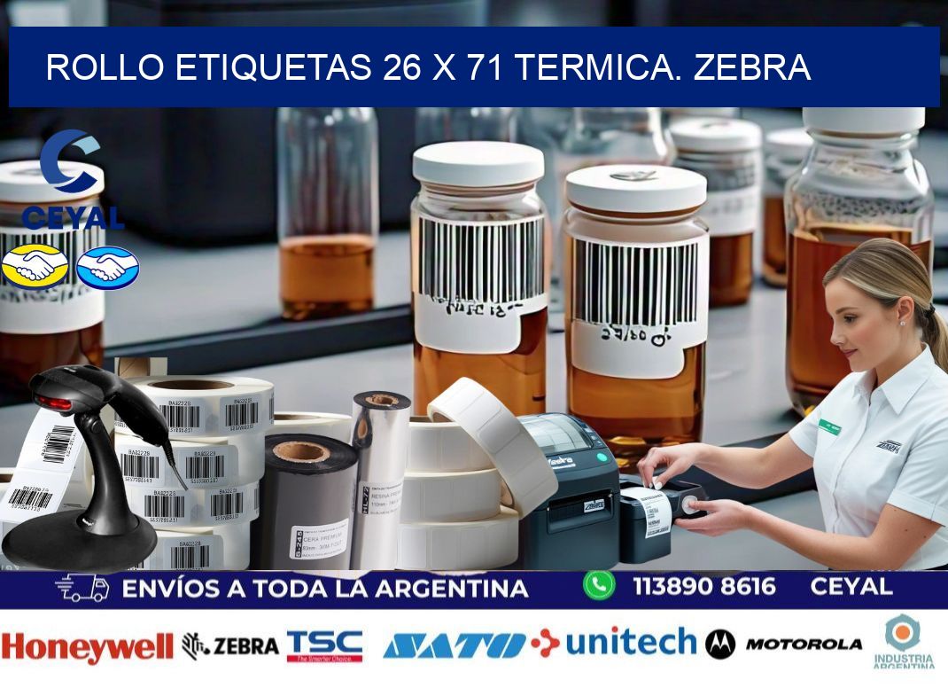 Rollo etiquetas 26 x 71 termica. zebra