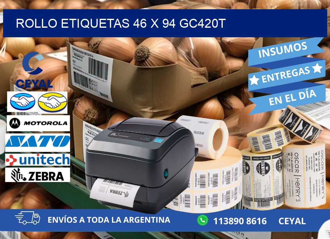 Rollo etiquetas 46 x 94 gc420t