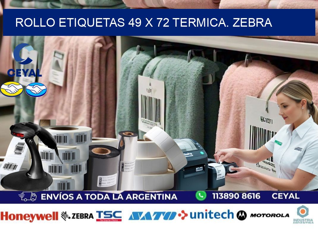 Rollo etiquetas 49 x 72 termica. zebra