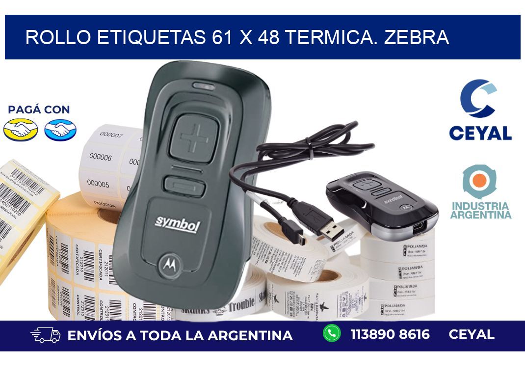 Rollo etiquetas 61 x 48 termica. zebra