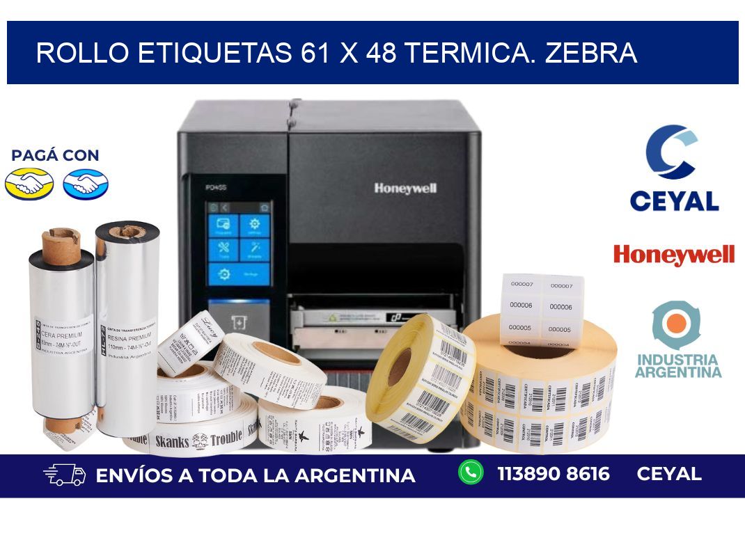 Rollo etiquetas 61 x 48 termica. zebra