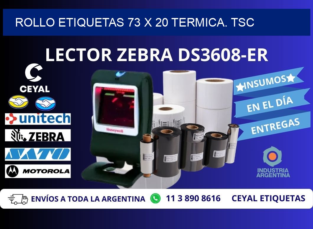 Rollo etiquetas 73 x 20 termica. tsc