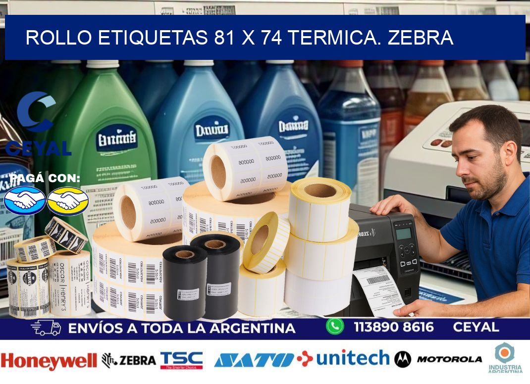 Rollo etiquetas 81 x 74 termica. zebra