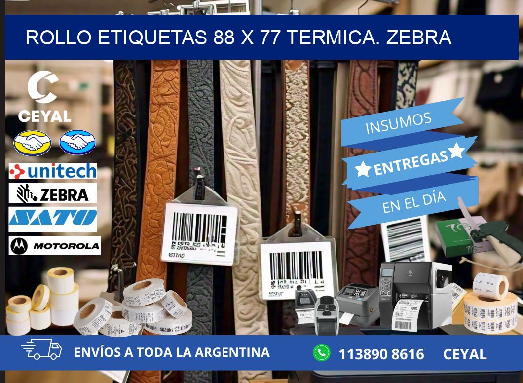 Rollo etiquetas 88 x 77 termica. zebra