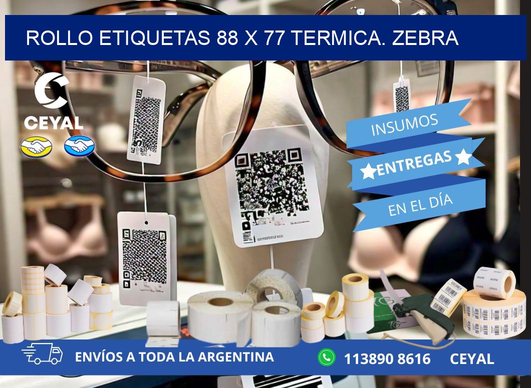 Rollo etiquetas 88 x 77 termica. zebra