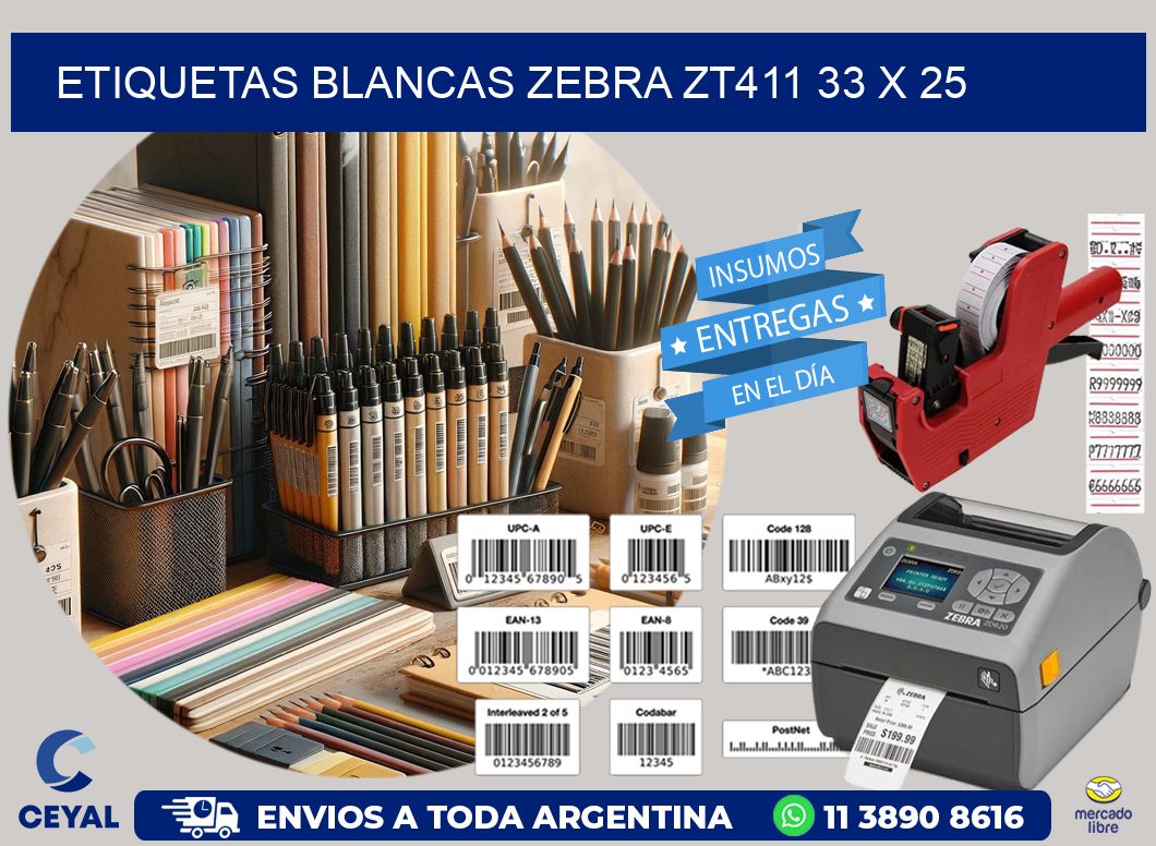ETIQUETAS BLANCAS ZEBRA ZT411 33 x 25