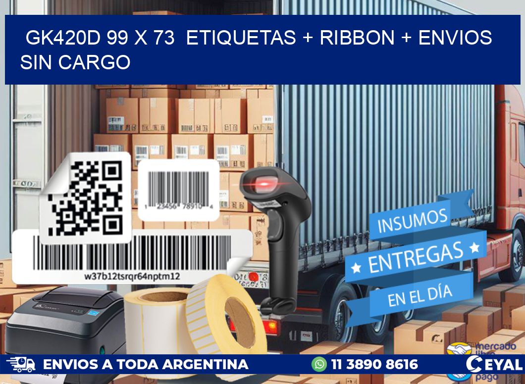 GK420D 99 x 73  etiquetas + ribbon + envios sin cargo