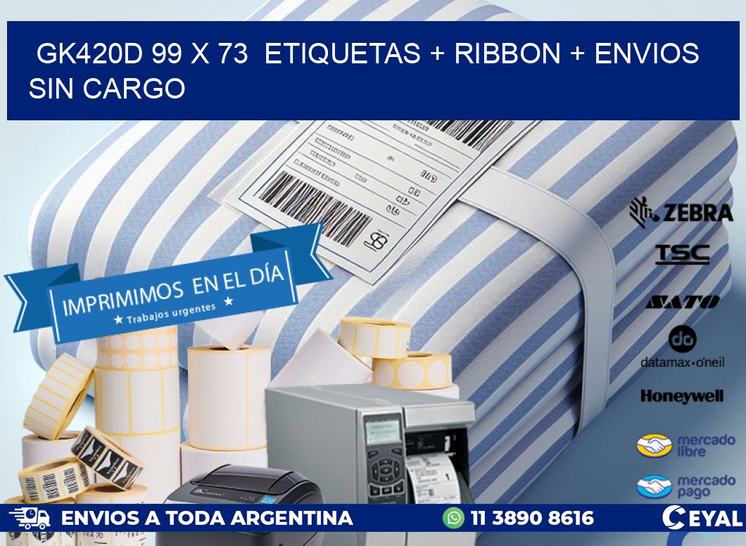GK420D 99 x 73  etiquetas + ribbon + envios sin cargo
