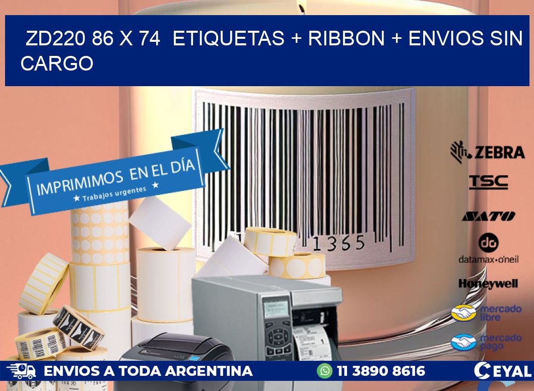 ZD220 86 x 74  etiquetas + ribbon + envios sin cargo