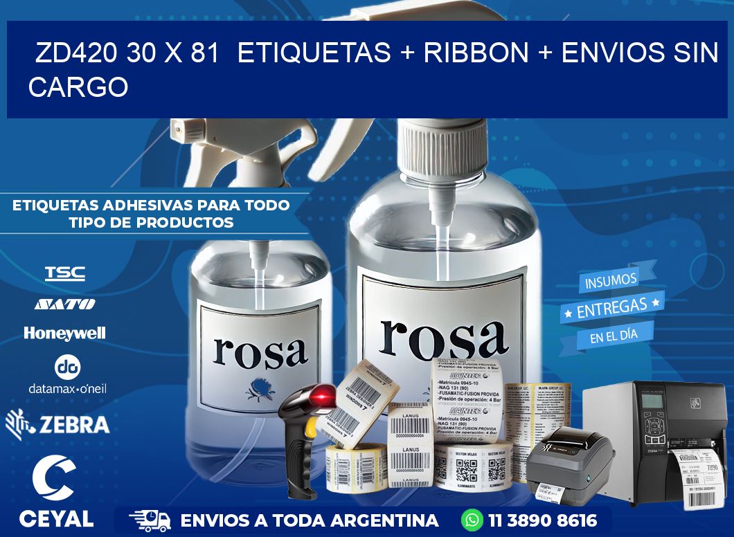 ZD420 30 x 81  etiquetas + ribbon + envios sin cargo