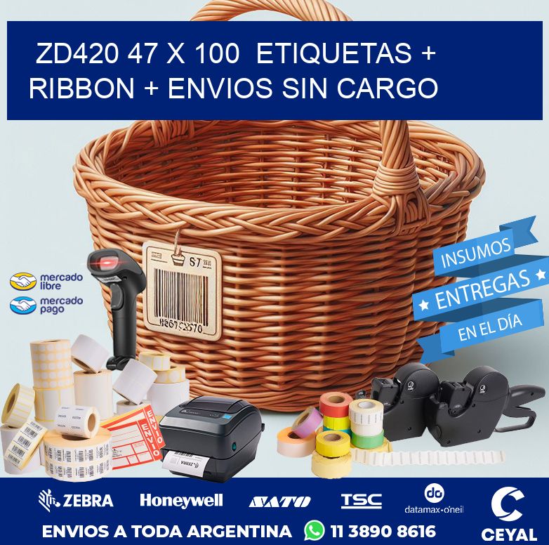 ZD420 47 x 100  etiquetas + ribbon + envios sin cargo