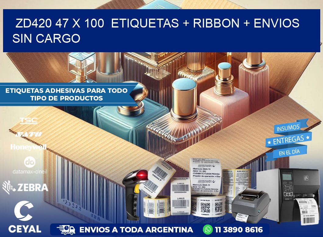 ZD420 47 x 100  etiquetas + ribbon + envios sin cargo
