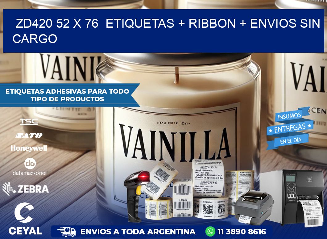ZD420 52 x 76  etiquetas + ribbon + envios sin cargo
