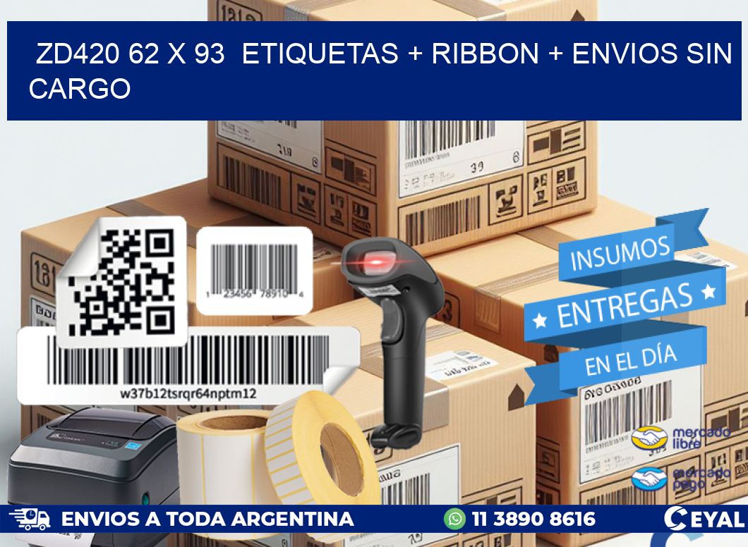 ZD420 62 x 93  etiquetas + ribbon + envios sin cargo