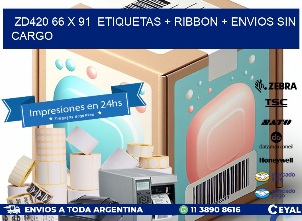 ZD420 66 x 91  etiquetas + ribbon + envios sin cargo
