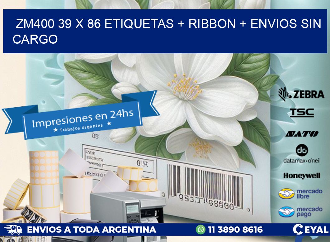 ZM400 39 x 86 etiquetas + ribbon + envios sin cargo