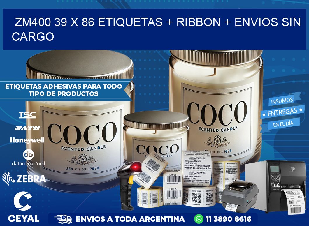 ZM400 39 x 86 etiquetas + ribbon + envios sin cargo