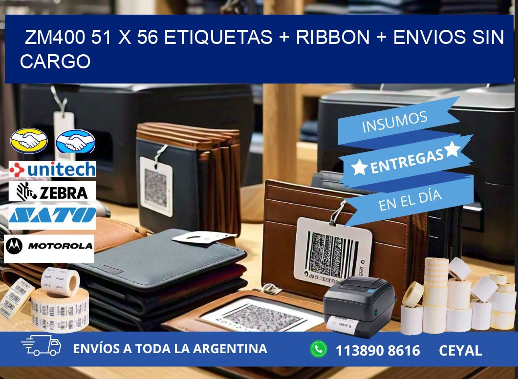 ZM400 51 x 56 etiquetas + ribbon + envios sin cargo