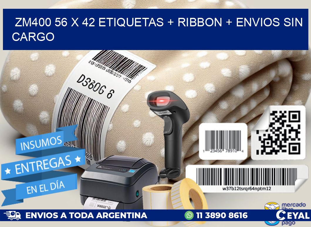 ZM400 56 x 42 etiquetas + ribbon + envios sin cargo