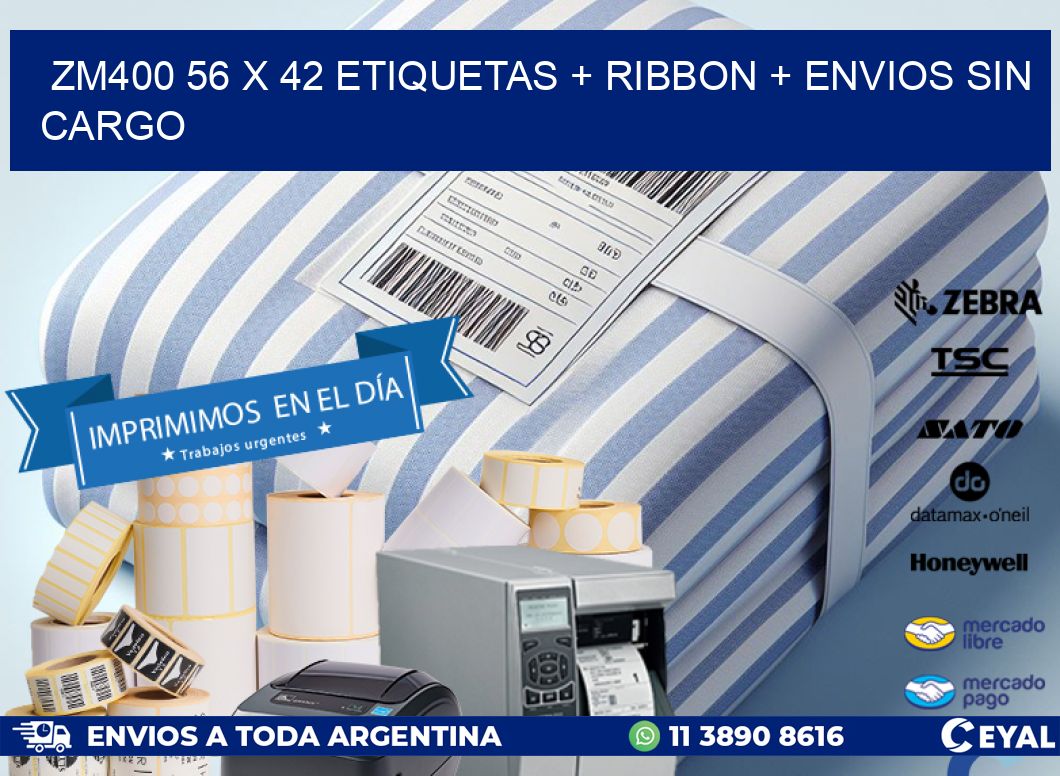 ZM400 56 x 42 etiquetas + ribbon + envios sin cargo