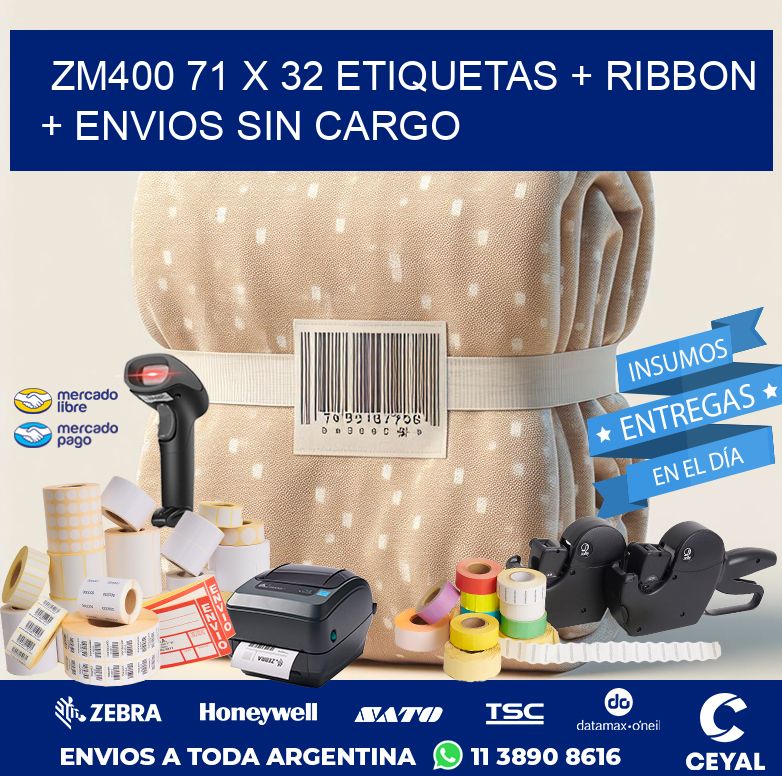 ZM400 71 x 32 etiquetas + ribbon + envios sin cargo