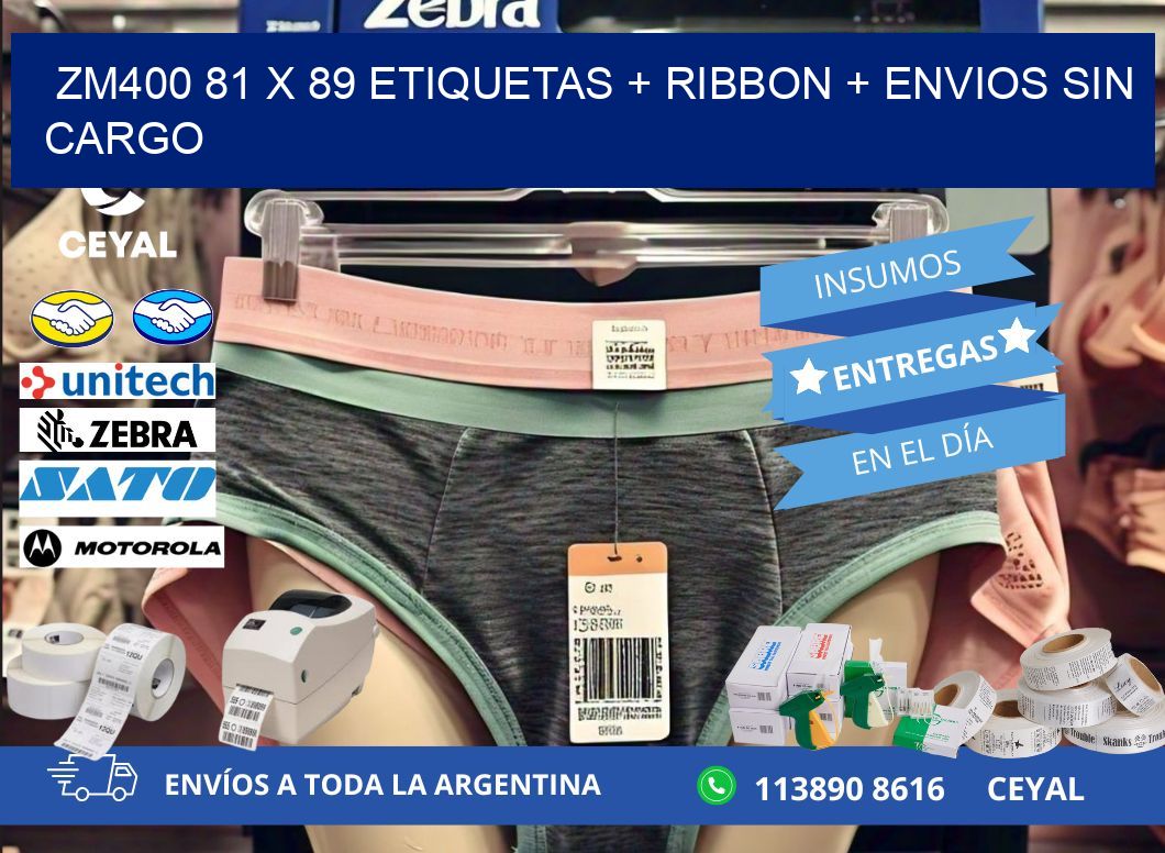 ZM400 81 x 89 etiquetas + ribbon + envios sin cargo