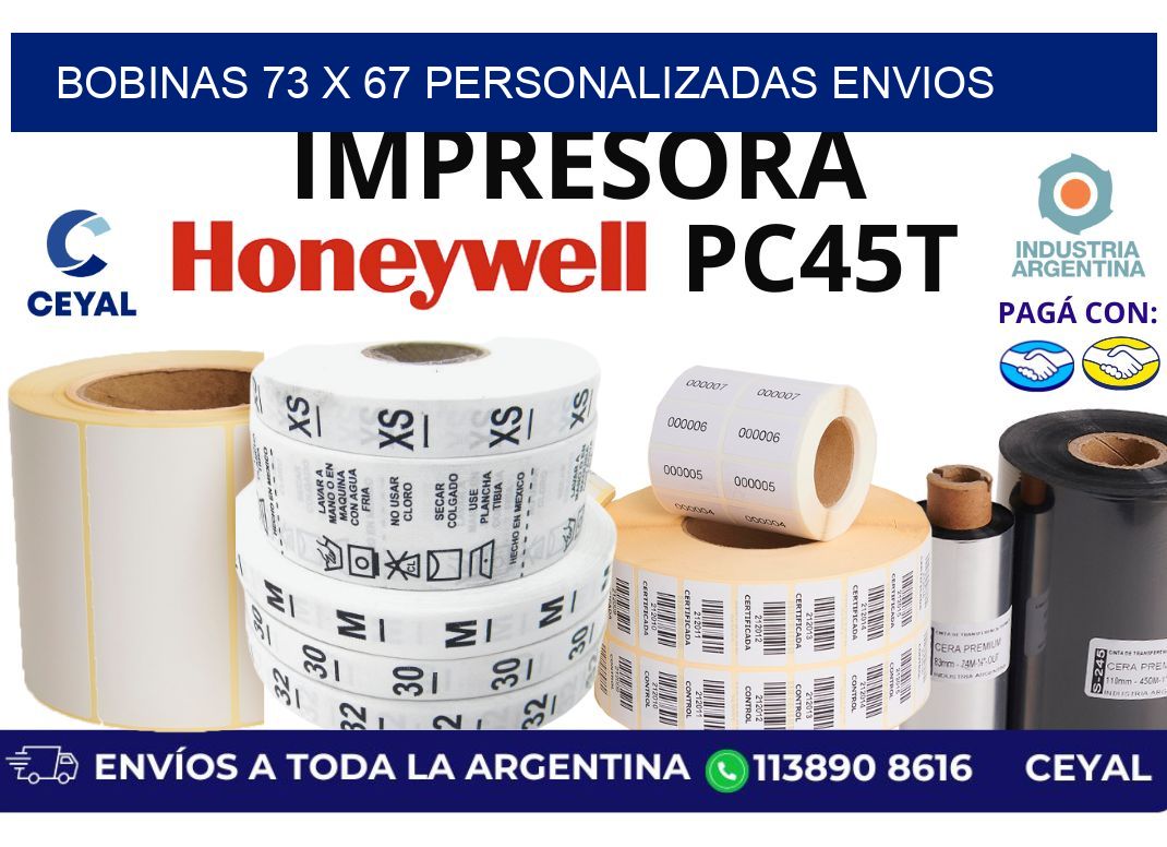bobinas 73 x 67 personalizadas envios