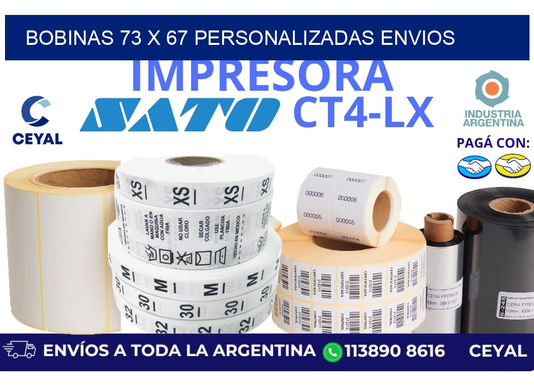bobinas 73 x 67 personalizadas envios