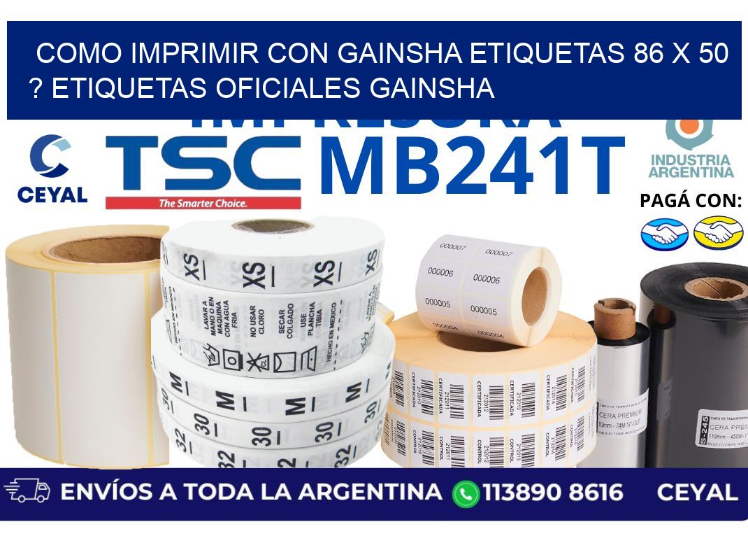 como imprimir con gainsha etiquetas 86 x 50 ? etiquetas oficiales gainsha