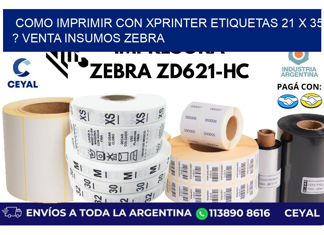 como imprimir con xprinter etiquetas 21 x 35 ? venta insumos zebra