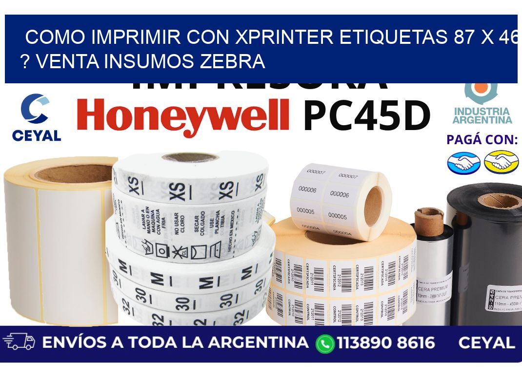 como imprimir con xprinter etiquetas 87 x 46 ? venta insumos zebra