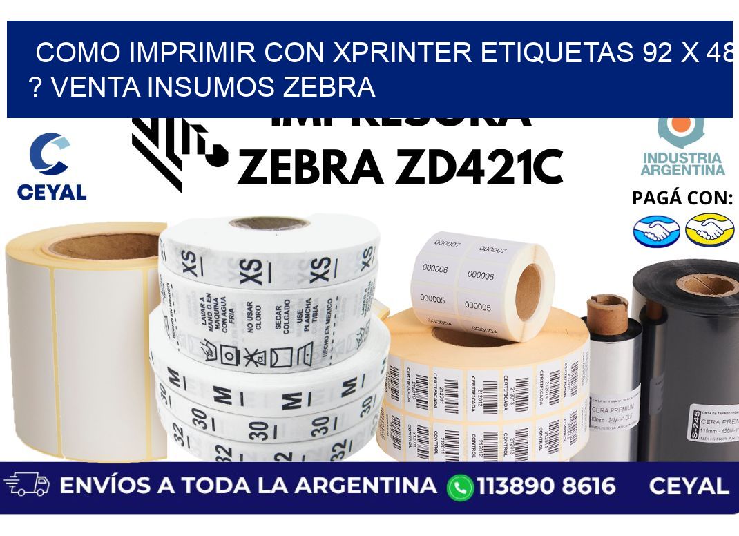 como imprimir con xprinter etiquetas 92 x 48 ? venta insumos zebra