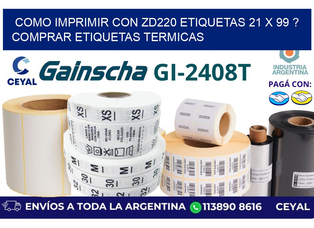como imprimir con zd220 etiquetas 21 x 99 ? Comprar Etiquetas termicas
