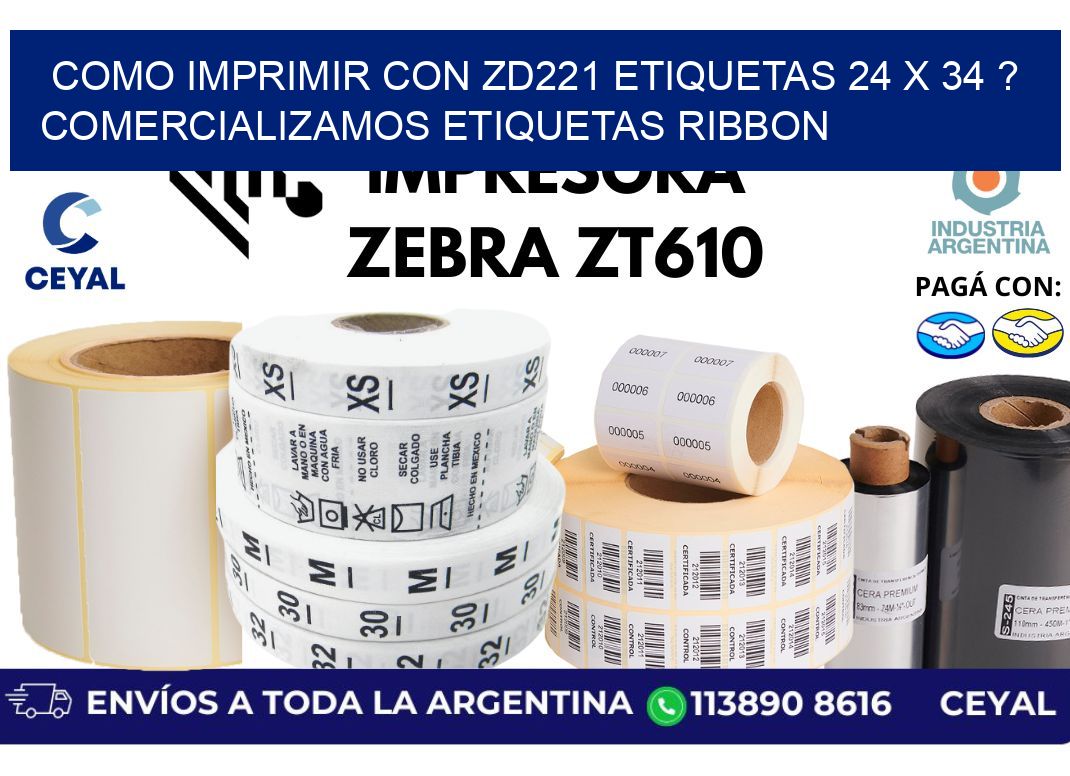 como imprimir con zd221 etiquetas 24 x 34 ? Comercializamos etiquetas ribbon