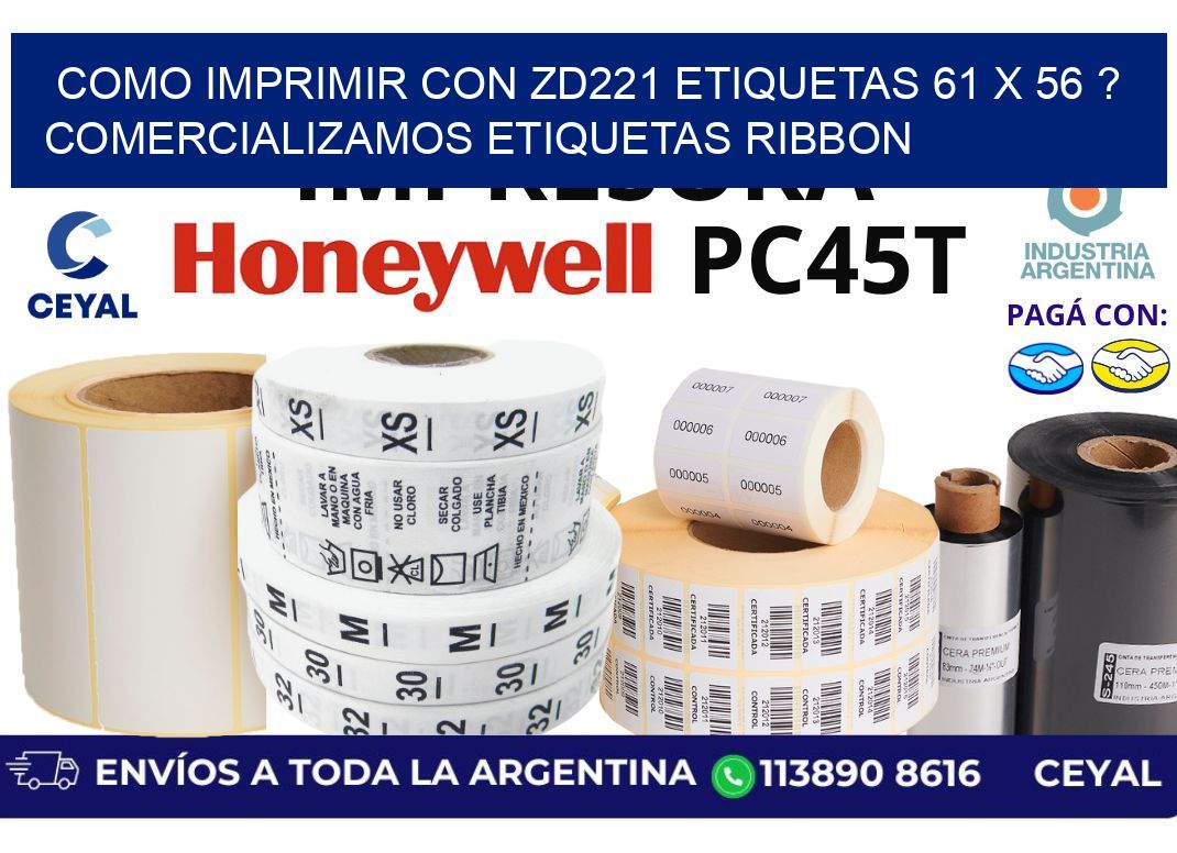 como imprimir con zd221 etiquetas 61 x 56 ? Comercializamos etiquetas ribbon