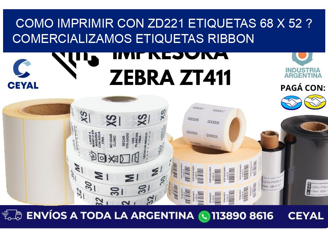 como imprimir con zd221 etiquetas 68 x 52 ? Comercializamos etiquetas ribbon